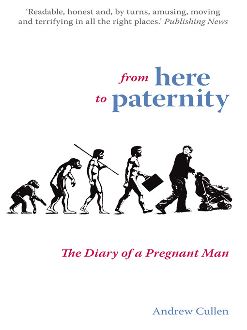 Title details for From Here to Paternity by Andrew Cullen - Available